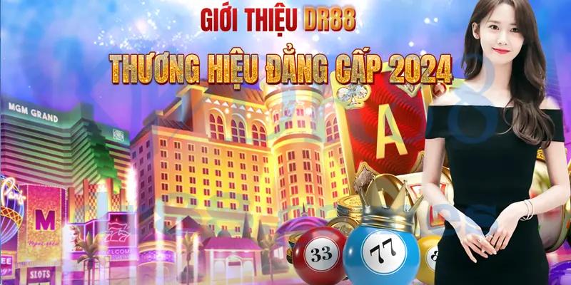 Giới thiệu tổng quan về DR88 hệ thống cá cược trực tuyến đẳng cấp thế giới
